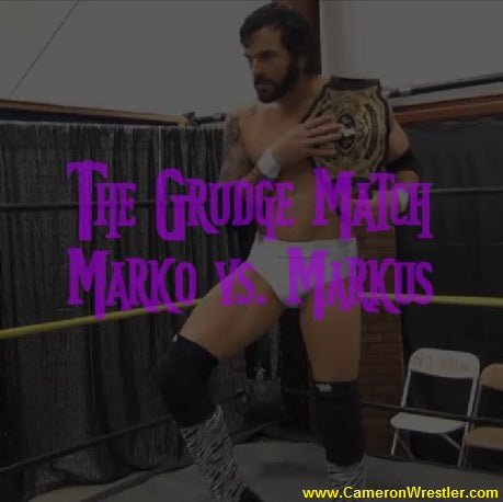 MarkO vs. Markus Vachon (Grudge Match)
